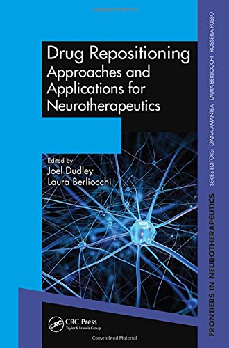 Drug Repositioning Approaches And Applications For Neurotherapeutics 1st Edition Berliocchi