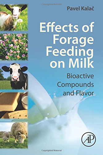 Effects Of Forage Feeding On Milk Biaoctive Compounds And Flavor 1st Edition Pavel Kala