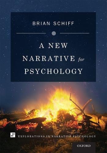 A New Narrative For Psychology 1st Edition Brian Schiff