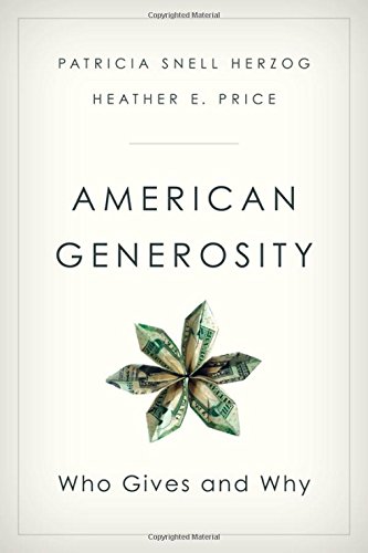 American Generosity Who Gives And Why 1st Edition Herzog Patricia Snell Price
