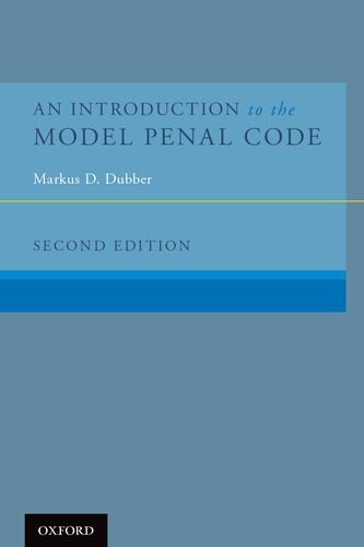 An Introduction To The Model Penal Code Second Edition Dubber