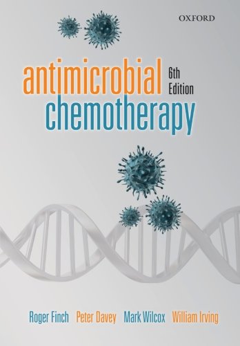 Antimicrobial Chemotherapy Sixth Edition Roger Finch Peter Davey