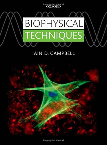 Biophysical Techniques 1st Edition Iain D Campbell
