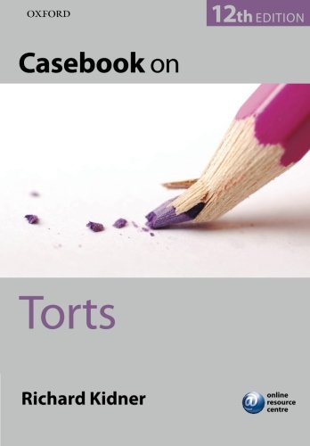 Casebook On Torts 12th Ed Richard Kidner
