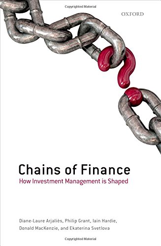 Chains Of Finance How Investment Management Is Shaped First Edition Dianelaure Arjalies