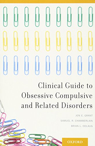 Clinical Guide To Obsessive Compulsive And Related Disorders 1st Edition Jon E Grant