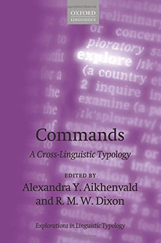 Commands A Crosslinguistic Typology First Edition Alexandra Y Aikhenvald