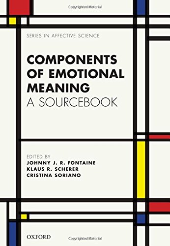 Components Of Emotional Meaning A Sourcebook 1st Edition Johnny J R Fontaine