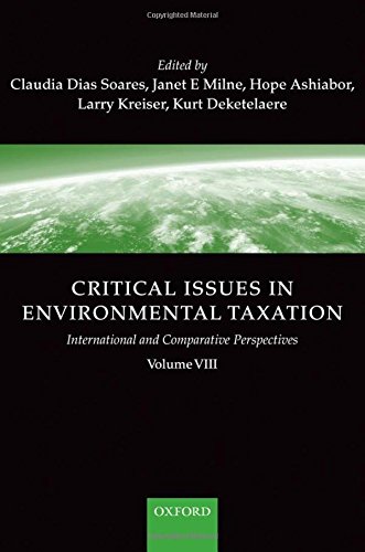 Critical Issues In Environmental Taxation International And Comparative Perspectives 1st Edition Claudia Dias Soares
