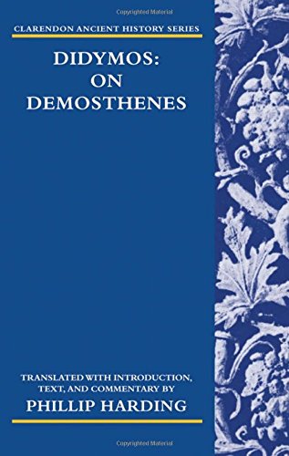Didymos On Demosthenes Phillip Harding