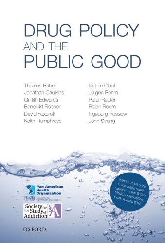 Drug Policy And The Public Good 1st Edition Thomas Babor Jonathan Caulkins