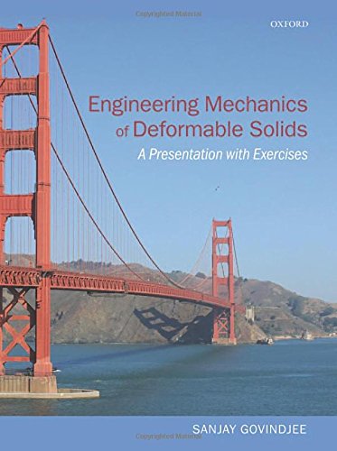 Engineering Mechanics Of Deformable Solids A Presentation With Exercises 1st Ed Sanjay Govindjee
