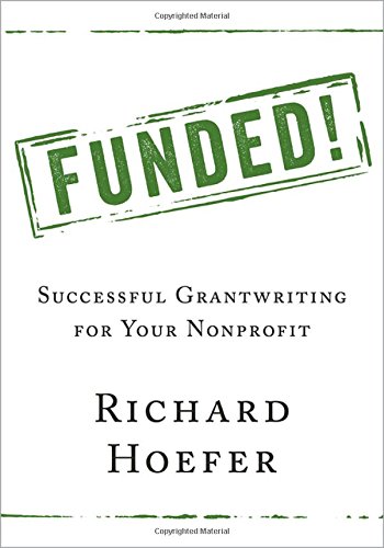 Funded Successful Grantwriting For Your Nonprofit 1st Edition Richard Hoefer