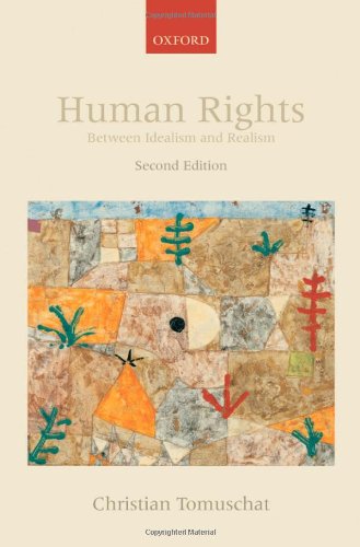 Human Rights Between Idealism And Realism 2 Ed Repr Christian Tomuschat