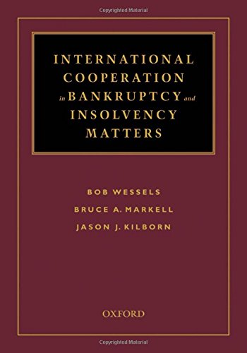 International Cooperation In Bankruptcy And Insolvency Matters 1st Edition Kilborn