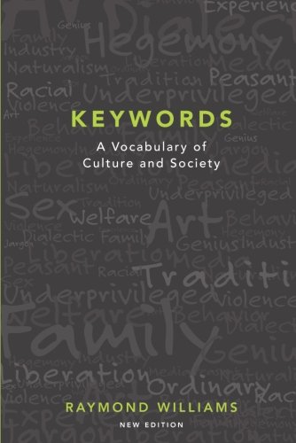 Keywords A Vocabulary Of Culture And Society New Edition Second Edition Raymond Williams