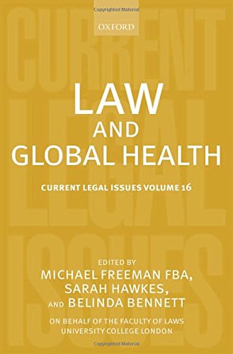 Global Health Law Aspirational Paradoxical Or Oxymoronic 1st Edition Michael Freeman Sarah Hawkes Belinda Bennettsmith Ii