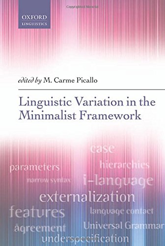 Linguistic Variation In The Minimalist Framework 1st Publ In Paperback M Carme Picallo