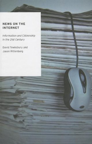 News On The Internet Information And Citizenship In The 21st Century 1st Edition David Tewksbury