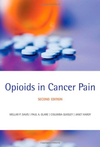 Opioids In Cancer Pain 2 Ed Mellar P Davis Paul A Glare Janet Hardy