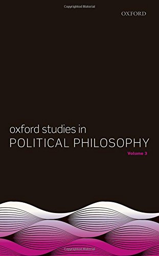 Oxford Studies In Political Philosophy Volume 3 First Edition David Sobel