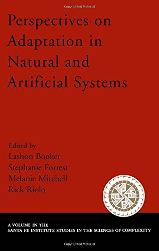 Perspectives On Adaptation In Natural And Artificial Systems Essays In Honor Of John Holland 1st Edition Lashon Booker