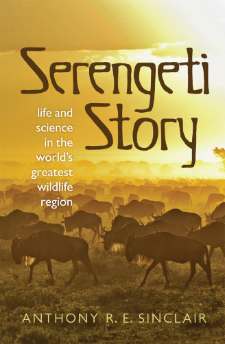 Serengeti Story Sinclair Anthony