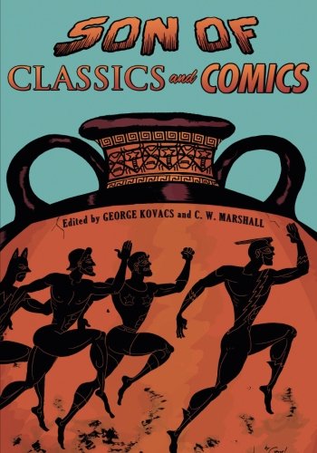 Son Of Classics And Comics 1st Edition George Kovacs C W Marshall