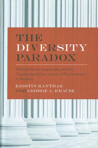 The Diversity Paradox Political Parties Legislatures And The Organizational Foundations Of Representation In America 1st Edition Kristin Kanthak