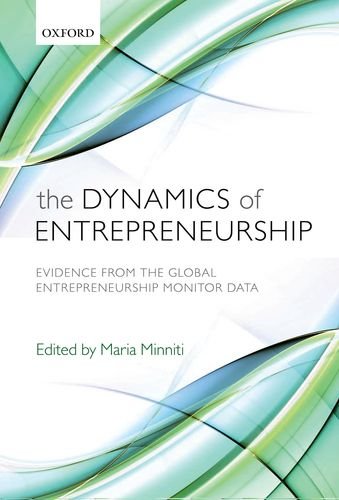 The Dynamics Of Entrepreneurship Evidence From The Global Entrepreneurship Monitor Data 1st Edition Maria Minniti