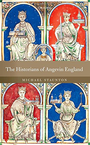 The Historians Of Angevin England 1st Edition Michael Staunton