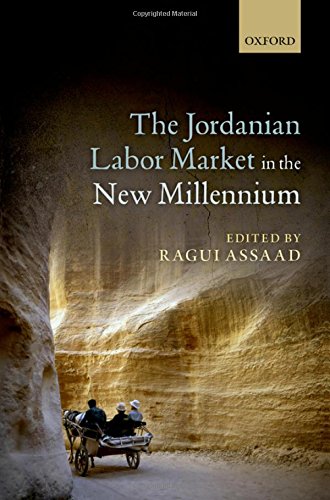 The Jordanian Labour Market In The New Millennium First Edition Ragui Assaad
