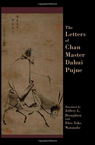 The Letters Of Chan Master Dahui Pujue 1st Edition Broughton