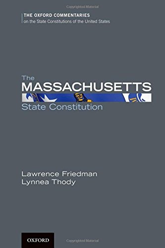The Massachusetts State Constitution 1st Edition Friedman Lawrence Meir Thody