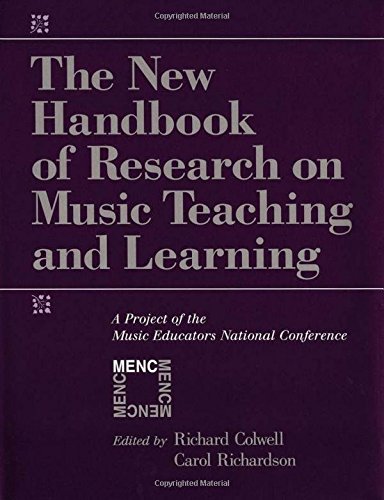 The New Handbook Of Research On Music Teaching And Learning A Project Of The Music Educators National Conference 1st Edition Richard Colwell