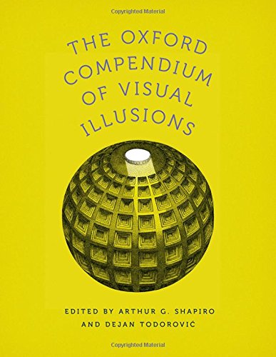 The Oxford Compendium Of Visual Illusions 1st Edition Arthur Gilman Shapiro