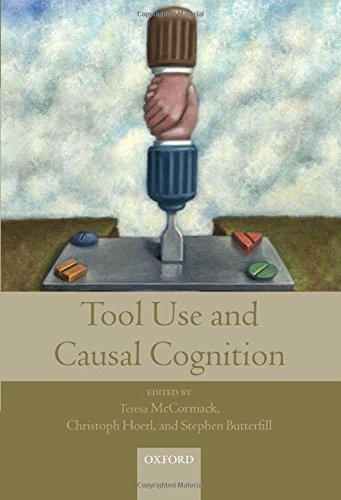 Tool Use And Causal Cognition 1st Edition Mccormack Teresa Hoerl