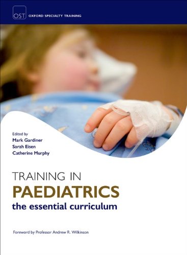 Training In Paediatrics 1st Edition Eisen Sarah Gardiner R Mark Murphy
