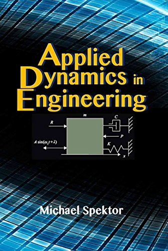 Applied Dynamics In Engineering Spektor Michael B