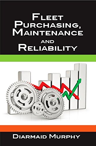 Fleet Purchasing Maintenance And Reliability Diarmaid Murphy