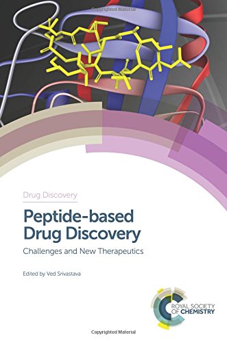 Peptidebased Drug Discovery Challenges And New Therapeutics Gld Ved Srivastava