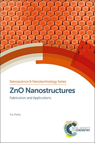 Zno Nanostructures Fabrication And Applications Gld Yue Zhang
