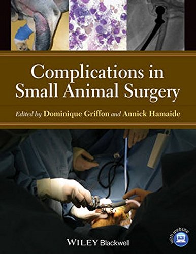 Complications In Small Animal Surgery 1st Edition Dominique Griffon