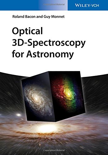 Optical 3dspectroscopy For Astronomy 1st Edition Roland Bacon