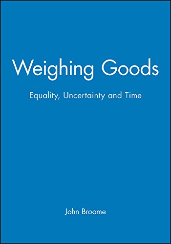 Weighing Goods Equality Uncertainty And Time Transferred To Digital Print John Broome