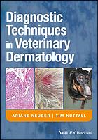 Diagnostic Techniques In Veterinary Dermatology A Manual Of Diagnostic Techniques Neuber