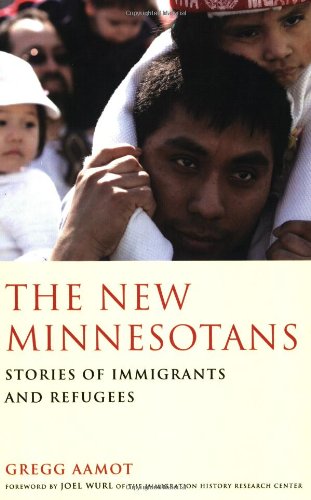 The New Minnesotans Stories Of Immigrants And Refugees Aamot