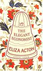 The Elegant Economist Eliza Acton