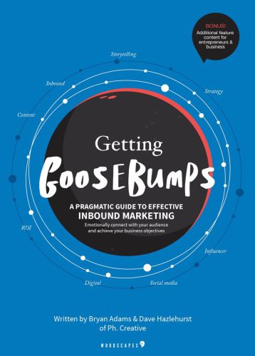 Getting Goosebumps A Pragmatic Guide To Effective Inbound Marketing Adams
