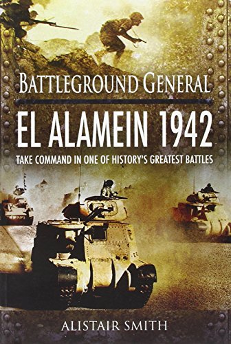 Battlefield General El Alamein 1942 Alamein El Sutherland